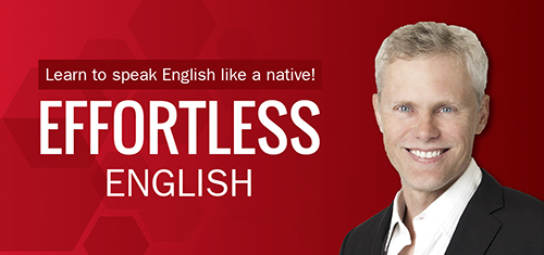 Effortless English: 3000 từ vựng tiếng Anh giao tiếp thuộc giáo trình Effortless English